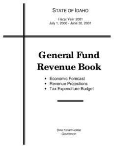 STATE OF IDAHO Fiscal Year 2001 July 1, [removed]June 30, 2001 General Fund Revenue Book