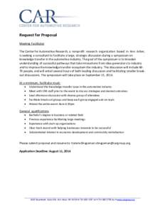 Request for Proposal Meeting Facilitator The Center for Automotive Research, a nonprofit research organization based in Ann Arbor, is seeking a consultant to facilitate a large, strategic discussion during a symposium on