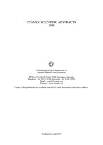 CCAMLR SCIENTIFIC ABSTRACTS 1998 Commission for the Conservation of Antarctic Marine Living Resources PO Box 213, North Hobart 7002, Tasmania, Australia