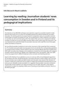Mediane – Media in Europe for Diversity Inclusiveness 2014 Erik Eliasson & Maarit Jaakkola  Learning by reading: Journalism students’ news