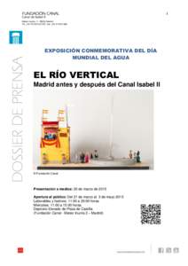 1  EXPOSICIÓN CONMEMORATIVA DEL DÍA MUNDIAL DEL AGUA  EL RÍO VERTICAL