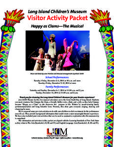 Long Island Children’s Museum  Visitor Activity Packet Happy as Clams—The Musical  Music and Book by Lena Pennino and Musical arrangements by Brian Smith