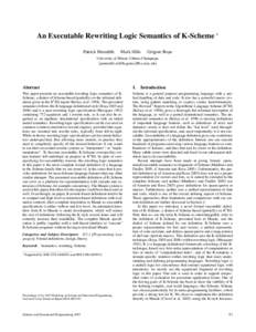 An Executable Rewriting Logic Semantics of K-Scheme ∗ Patrick Meredith Mark Hills  Grigore Ros¸u