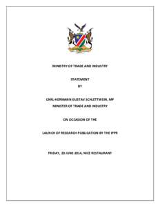 MINISTRY OF TRADE AND INDUSTRY  STATEMENT BY  CARL-HERMANN GUSTAV SCHLETTWEIN, MP