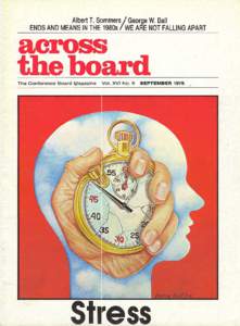 Albert T. Sommers / George W. Ball ENDS AND MEANS IN THE 1980s / WE ARE NOT FALLING APART The Conference Board l\!1agazine  Vol. XVI No.9