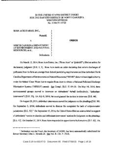 IN THE UNITED STATES DISTRICT COURT FOR THE EASTERN DISTRICT OF NORTH CAROLINA WESTERN DIVISION No. 5:14-CV-147-D ROSE ACRE FARMS, INC.,