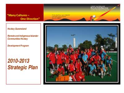 “Many Cultures – One Direction” Hockey Queensland Remote and Indigenous/Islander Communities Hockey Development Program