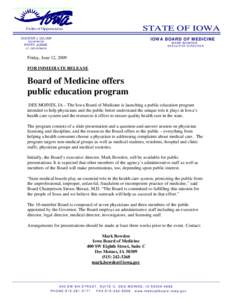 STATE OF IOWA  Fields of Opportunities CHESTER J. CULVER  IOWA BOARD OF MEDICINE
