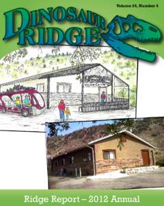 Volume 24, Number 4  Ridge Report – 2012 Annual Friends of Dinosaur Ridge 2012 Executive Committee: