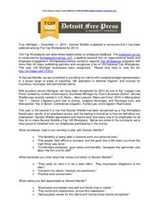 Press release contact: Linda Willemsen[removed]removed]  Troy, Michigan – November 11, [removed]Secrest Wardle is pleased to announce that it has been selected among The Top Workplaces for 2014! 