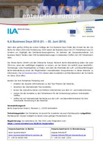 ILA Business Days. – 03. JuniNach dem großen Erfolg der ersten Auflage der ILA Business Days findet das Format bei der ILA Berlin Air Show 2016 eine Fortsetzungwaren die Business Days mit 271 Te