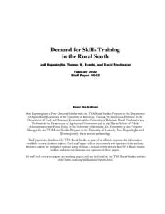 Demand for Skills Training in the Rural South Anil Rupasingha, Thomas W. Ilvento, and David Freshwater February 2000 Staff Paper 00-02