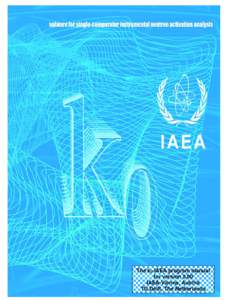 The k0-IAEA program manual for version 5.00 IAEA-Vienna, Austria TU Delft, The Netherlands  The k0-IAEA program manual for version 5.00