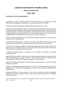 CONSTRUCTION INDUSTRY TRAINING BOARD ANNUAL TRAINING PLANIntroduction from the Presiding Member  I am pleased to submit the CITB’sAnnual Training Plan for your approval, by 31 May