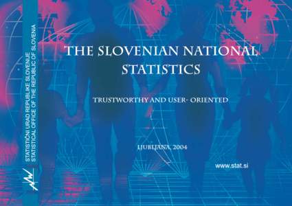 Prepared by: Irena Kri`man Prepared and published by: Statistical Office of the Republic of Slovenia SI-1000 Ljubljana, Vo`arski pot 12 Telephone: +[removed]