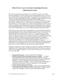 Policy for User Access to Vermont Archaeological Inventory Online Research Center The Vermont Archaeological Inventory (VAI) is Vermont’s inventory of recorded precontact (prehistoric), contact, and historic period arc