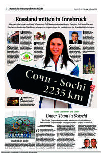 2 Olympische Winterspiele Sotschi[removed]Nummer 33-BG2 | Dienstag, 4. Februar 2014 Russland mitten in Innsbruck Österreich ist mittlerweile das Winterreise-Ziel Nummer eins der Russen. Dass der Brückenschlag mit