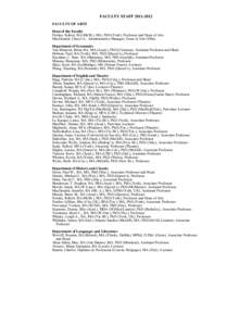 FACULTY STAFF[removed]FACULTY OF ARTS Dean of the Faculty Perrins, Robert, BA (McM.), MA, PhD (York), Professor and Dean of Arts MacDonald, Cheryl A., Administrative Manager, Dean of Arts Office Department of Economics