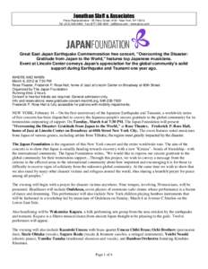 Jonathan Slaff & Associates Press Representative - 55 Perry Street, #1M - New York, NYTel - Fax -  - www.jsnyc.com Great East Japan Earthquake Commemoration free concert,