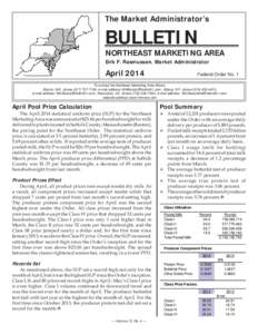 The Market Administrator’s  BULLETIN NORTHEAST MARKETING AREA Erik F. Rasmussen, Market Administrator