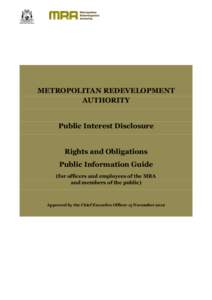 METROPOLITAN REDEVELOPMENT AUTHORITY Public Interest Disclosure Rights and Obligations Public Information Guide (for officers and employees of the MRA
