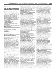 Federal Register / Vol. 73, No[removed]Tuesday, September 23, [removed]Rules and Regulations requirements, Security measures, Waterways. PART 165—REGULATED NAVIGATION AREAS AND LIMITED ACCESS AREAS For the reasons discuss