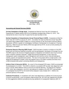 Abercrombie Administration Accomplishments (as of Aug. 1, 2014) Accounting and General Services (DAGS) On-time Completion of Single Audit. Completed and filed the Fiscal Year 2012 Schedule of