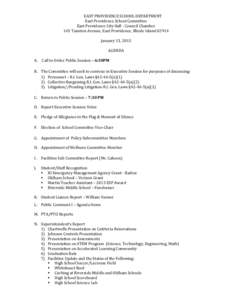 EAST PROVIDENCE SCHOOL DEPARTMENT East Providence School Committee East Providence City Hall - Council Chamber 145 Taunton Avenue, East Providence, Rhode Island[removed]January 13, 2015 AGENDA