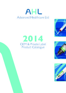 Advanced Healthcare Ltd[removed]OEM & Private Label Product Catalogue