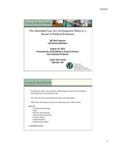 Federal assistance in the United States / Presidency of Lyndon B. Johnson / Health promotion / Health economics / Health care in the United States / Medicare / Patient Protection and Affordable Care Act / Health care reform / Medicaid / Health / Healthcare reform in the United States / Medicine