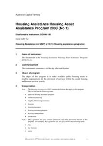 Australian Capital Territory  Housing Assistance Housing Asset Assistance Program[removed]No 1) Disallowable instrument DI2008-180 made under the