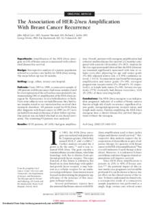 ORIGINAL ARTICLE  The Association of HER-2/neu Amplification With Breast Cancer Recurrence John Alfred Carr, MD; Suzanne Havstad, MA; Richard J. Zarbo, MD; George Divine, PhD; Pat Mackowiak, MS; Vic Velanovich, MD