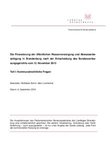 Rü  Parlamentarischer Beratungsdienst Die Finanzierung der öffentlichen Wasserversorgung und Abwasserbeseitigung in Brandenburg nach der Entscheidung des Bundesverfassungsgerichts vom 12. November 2015