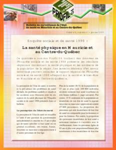 Volume 8, numéro 4 • janvier[removed]Enquête sociale et de santé 1998 : La santé physique en Mauricie et au Centre-du-Québec