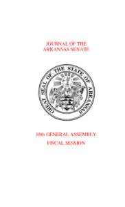 JOURNAL OF THE ARKANSAS SENATE 88th GENERAL ASSEMBLY FISCAL SESSION