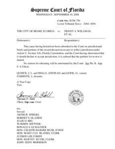 Supreme Court of Florida WEDNESDAY, SEPTEMBER 10, 2008 CASE NO.: SC08-750 Lower Tribunal No(s).: 3D01-3050 THE CITY OF MIAMI, FLORIDA