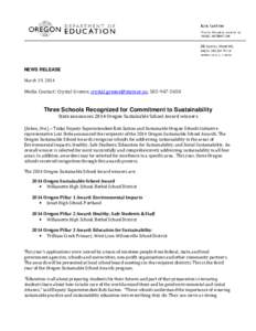 NEWS RELEASE March 19, 2014 Media Contact: Crystal Greene, [removed], [removed]Three Schools Recognized for Commitment to Sustainability