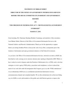 TESTIMONY OF MIRIAM NISBET DIRECTOR OF THE OFFICE OF GOVERNMENT INFORMATION SERVICES BEFORE THE HOUSE COMMITTEE ON OVERSIGHT AND GOVERNMENT REFORM ON “THE FREEDOM OF INFORMATION ACT: CROWD-SOURCING GOVERNMENT