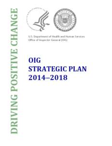 Healthcare reform in the United States / Inspectors general / Daniel R. Levinson / United States Department of Health and Human Services / Inspector General / Medicare fraud / Medicare / Patient safety / Office of Inspector General /  U.S. Department of Health and Human Services / Medicine / Health / Government