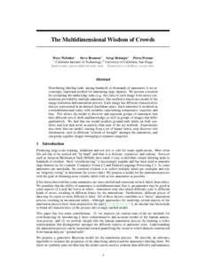 The Multidimensional Wisdom of Crowds Peter Welinder1 Steve Branson2 Serge Belongie2 Pietro Perona1 1 California Institute of Technology, 2 University of California, San Diego {welinder,perona}@caltech.edu