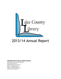 [removed]Annual Report  Submitted by the Library Advisory Board Christopher Veach (County Librarian) Randa Fish (District 1) Mitchell Markowitz (District 2)