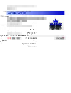 Component of Statistics Canada catalogue no[removed]X Juristat ISSN[removed]Juristat article Police-reported crime statistics