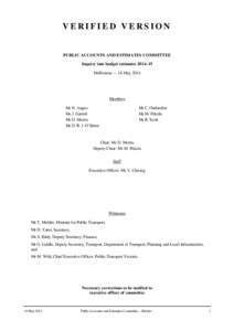 VERIFIED VERSION  PUBLIC ACCOUNTS AND ESTIMATES COMMITTEE Inquiry into budget estimates 2014–15 Melbourne — 16 May 2014
