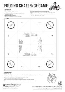 FOLDING CHALLENGE GAME Setting up: 1. Cut out the Folding Challenge Game. 2. With the back facing you, fold opposite diagonal corners together and open up