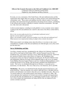 Effects of the Economic Recession on the Folk and Traditional Arts: [removed]Comparative Data for California and the Nation Prepared by Amy Kitchener and Betsy Peterson Everyday, in every community of the United States,