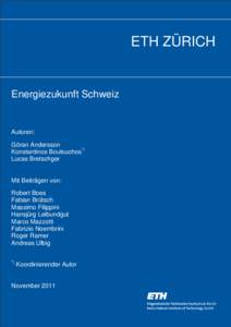 ETH ZÜRICH  Energiezukunft Schweiz Autoren: Göran Andersson