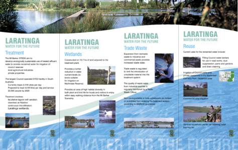 LARATINGA WATER FOR THE FUTURE Treatment The Mt Barker STEDS aim to: develop ecologically sustainable use of treated effluent