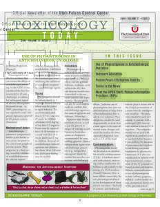 Official Newsletter of the Utah Poison Control Center 2009 • Volume 11 • Issue 2 T O D A Y  The University of Utah