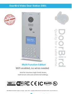 DoorBird Video Door Station D301  Multi Function Edition WiFi enabled, no wires needed Ideal for luxurious single family homes, multi tenant units and commercial buildings.
