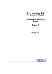 Hebe Haven Yacht Club Development – Phase 2 Environmental Monitoring Report Report 9